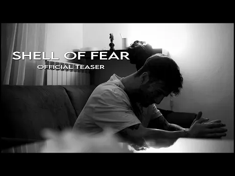 SHELL OF FEAR - di Luca Solina (Official Teaser Trailer)