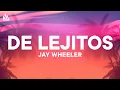 Jay Wheeler - De Lejitos