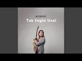 Lagu Tak Ingin Usai