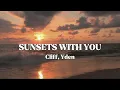 Cliff, Yden - Sunsets With You [Lyrics]