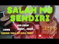 Download Lagu SALAH MU SENDIRI (CUT RANI AULIZA) || COVER DUT KOPLO JANDUT DENS'USRO