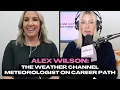 Alex Wilson The Weather Channel meteorologist on career forecasting and bloopers