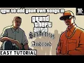 How to add your own songs in GTA SA Android