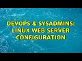 DevOps SysAdmins Linux Web Server Configuration 2 Solutions