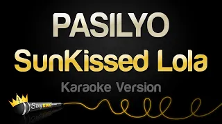 Download SunKissed Lola - PASILYO (Karaoke Version) MP3