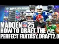 This is How to Draft The Perfect Team In A Fantasy Draft On Madden 25 Franchise 2 0