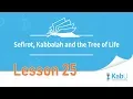 Download Lagu Sefirot, Kabbalah and The Tree of Life - Lesson 25