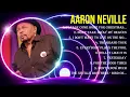 Download Lagu Top Hits Aaron Neville 2024 ~ Best Aaron Neville playlist 2024