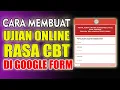 Download Lagu Cara Membuat Ujian Online Rasa CBT di Google Form