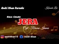 Download Lagu KARAOKE LIRIK VERSI ANDRI KHAN ~ JERA (NADA CEWEK) CIPT : RHOMA IRAMA