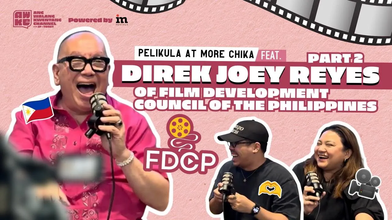 Pelikula at Chika Feat. Direk Joey Reyes of the Film Development Council of the Philippines (Part 2)