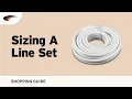 Sizing a Line Set