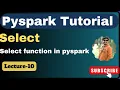 10 Select function in pyspark pyspark tutorial