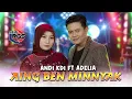 Download Lagu Adelia Feat. Andi - Aing Ben Minnyak (Official Live Music Video) | New RGS | Lagu Madura Viral