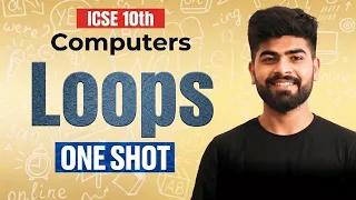Loops in Java ICSE Class 10 Computer Applications ICSE Class 10th ICSE 2027