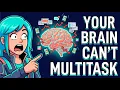 What Multitasking Actually Does to Your Brain