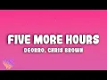 Download Lagu Deorro x Chris Brown - Five More Hours