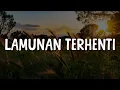 Download Lagu Lamunan Terhenti,  Meniti Suratan,  Tergamak Kau  (Lirik) Aris Ariwatan || Mix…