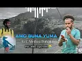AMOYE BUNA YUMA KAIYA 😭  || LAGU SEDIH POP MEE || VCL - MEIBOO - DABUKI SONG 🎧