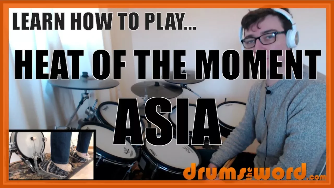 ★ Heat Of The Moment (Asia) ★ Drum Lesson PREVIEW | How To Play Song (Carl Palmer) ★ Heat Of The Moment (Asia) ★ Drum Lesson PREVIEW | How To Play Song (Carl Palmer)