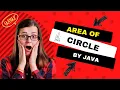 Java Program to Find the area of a Circle using Radius Zone of Programming