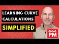 Learning Curve SIMPLIFIED ACCA Paper PM Understand the Learning Curve and solve 2 Questions