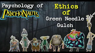 Psychology of Psychonauts Ethics of Green Needle Gulch