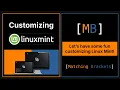 Linux Mint Customization - A Complete Beginner s Guide