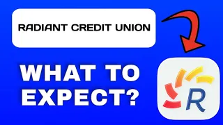 Radiant Credit Union App Overview - What To Know