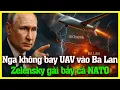 Download Lagu Nga bị vu oan? Zelensky kéo NATO vào bẫy UAV Ukraina tại Ba Lan?