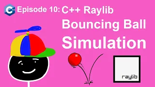 C Bouncing Ball Simulation in Raylib