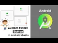 How to Create Custom Switch Button in Android Studio Set Image in Switch Button Custom Switch