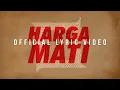Download Lagu KOTAK - Harga Mati (Official Lyric Video)