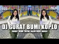Download Lagu DJ GURAT BUMI [KOPLO] GURAT BUMI TAPAK JALAN ABDI JANGJI