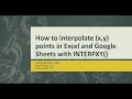 How to interpolate x y data points in Excel and Google Sheets with INTERPXY
