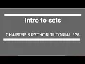Intro to Sets Python tutorial 126