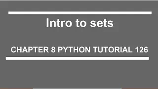 Intro to Sets Python tutorial 126