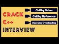 CPP004 C Interview - Part4 Call by Value Call by Reference Operator Overloading