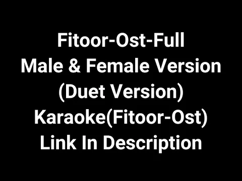 Download MP3 Fitoor Full Ost    Male \u0026 Female Version    Duet Version    Shani Arshad \u0026 Aima Baig  Full HD