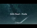 Download Lagu ADA Band - Nadia (Lirik Lagu)