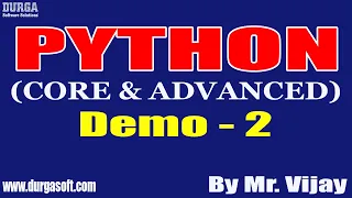 PYTHON tutorials Demo - 2 by Mr Vijay On 02-08-2022 6AM IST