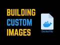 Building Custom Docker Images Dockerfile Explained Geekific