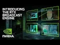 NVIDIA RTX Broadcast Engine Introducing Real-Time AI SDKs for Streaming