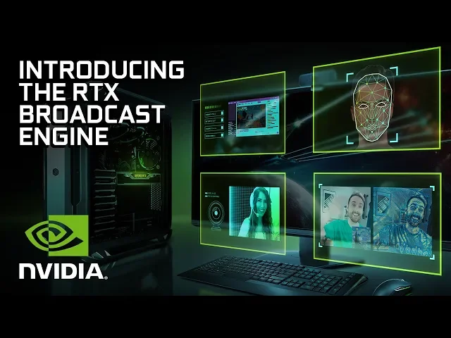 NVIDIA RTX Broadcast Engine | Introducing Real-Time AI SDKs for Streaming