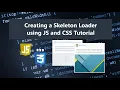 Creating a Skeleton Loader using JavaScript and CSS Tutorial DEMO