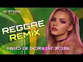 MELÔ DE LOI🚀 LEFT IN YOUR LOVE 💞 vs DORILENE 2026 MÚSICA LINDA VERSÃO REGGAE🌕 INTERNACIONAL ❤️ 