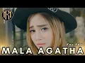 Download Lagu Mala Agatha - Kau Ada | Dangdut (Official Music Video)