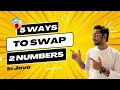 5 Ways to swap two numbers in Java