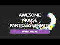 Awesome Mouse Particles Effects with Canvas