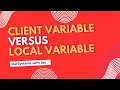 Client Variable versus Local Variable in OutSystems